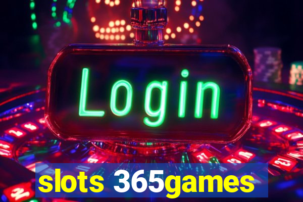 slots 365games